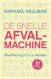 De snelle afvalmachine