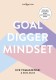 Goaldigger mindset