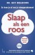 Slaap als een roos