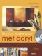 Nieuwe Technieken Met Acryl