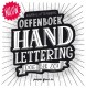 Handlettering doe je zo! Oefenboek