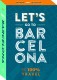 100% Travel - Let´s go to Barcelona
