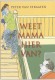Weet mama hier van?