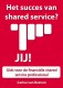 Het succes van shared services? Jij!