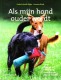 Als mijn hond ouder word