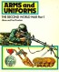 Arms and Uniforms The Second World War (Part 1 t/m 4)