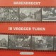 Barendrecht in vroeger tijden