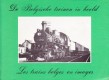 De Belgische treinen in beeld/Les trains belges en images