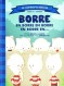 Borre en Borre en Borre en Borre en . . .