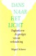 Dans naar het licht