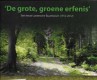 De grote, groene erfenis