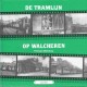 De Tramlijn op Walcheren deel 2 (Vlissingen-Middelburg)
