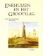 Enkhuizen en Het Grootslag