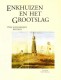 Enkhuizen en Het Grootslag