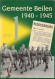 Gemeente Beilen 1940 - 1945 Deel 1 t/m 3
