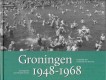 Groningen 1948 - 1968