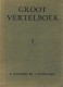 Groot vertelboek van de geschiedenis des vaderlands (2 Delen)