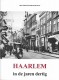 Haarlem in de jaren dertig