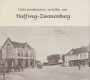 Oude prentkaarten vertellen over Halfweg-Zwanenburg
