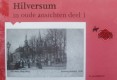 Hilversum in oude ansichten deel 1