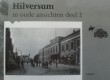 Hilversum in oude ansichten deel 2