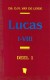 Lucas I-VIII Deel 1