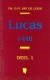 Lucas I-VIII Deel 1