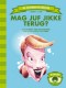 Mag juf Jikke terug? (groep 4)
