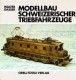 Modellbau Schweizerischer Triebfahrzeuge