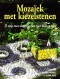 Mozaïek met kiezelstenen