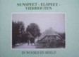 Nunspeet - Elspeet - Vierhouten in woord en beeld
