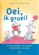 Oei, ik groei!