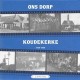 Ons dorp Koudekerke 1930-1960