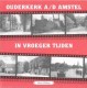 Ouderkerk aan de Amstel in vroeger tijden 