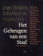 Over Helden, Schurken en Hadewijch Deel I Literatuur