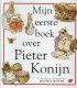 Mijn eerste boek over Pieter Konijn