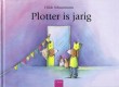 Plotter is jarig