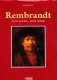 Rembrandt zijn Leven - zijn Werk
