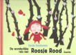 De wonderlijke reis van Roosje Rood
