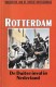 Rotterdam, De Duitse inval in Nederland nummer 3 uit de serie