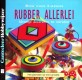 Rubber Allerlei