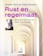 Rust en regelmaat