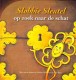 Slobbie Sleutel op zoek naar de schat