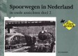 Spoorwegen in Nederland in oude ansichten deel 2