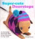 Super-cute Doorstops