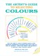 The Artist's Guide To Selecting Colours