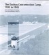 The Dachau Concentration Camp, 1933 to 1945