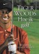 Tiger Woods Hoe ik golf