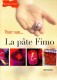 Tout sur ... La  pâte Fimo