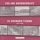 Veiling Barendrecht in vroeger tijden 1915-1975